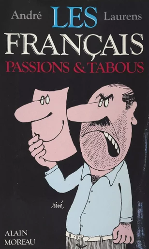 Les Français : passions et tabous - André Laurens - FeniXX réédition numérique