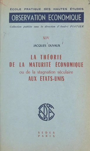 La théorie de la maturité économique - Jacques Duvaux - FeniXX réédition numérique