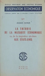 La théorie de la maturité économique