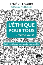 L'éthique pour tous ...même vous!