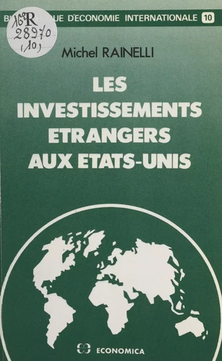 Les investissements étrangers aux États-Unis - Michel Rainelli - FeniXX réédition numérique