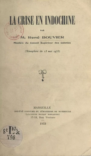 La crise en Indochine - René Bouvier - FeniXX réédition numérique