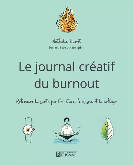 Le journal créatif du burnout - Nathalie Hanot - Les Éditions de l'Homme