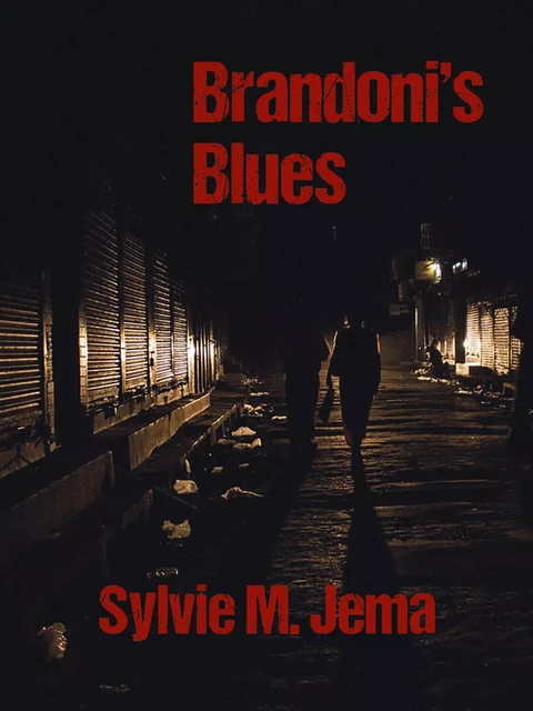 Brandoni's Blues - Sylvie M. Jema - Éditions Dans L'Engrenage