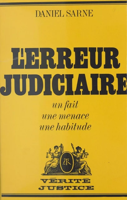 L'erreur judiciaire - Daniel Sarne - FeniXX réédition numérique