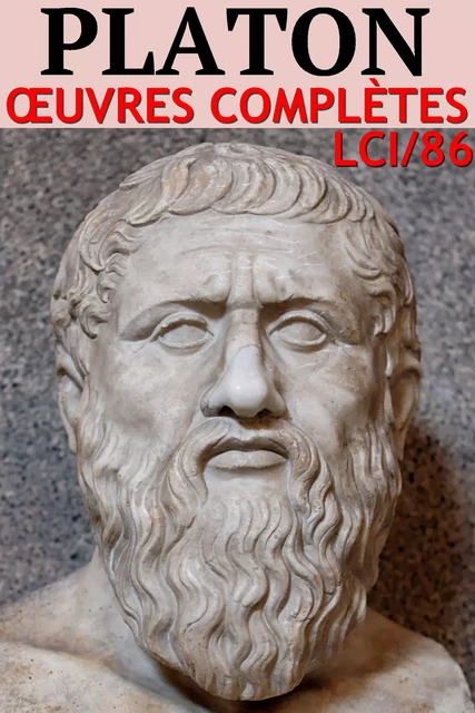 Platon - Oeuvres complètes - Platon Platon - lci-eBooks