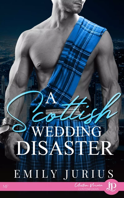 A Scottish wedding disaster - Emily Jurius - Juno Publishing