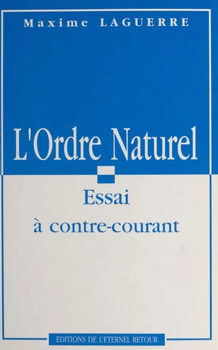 L'ordre naturel - Maxime Laguerre - FeniXX réédition numérique