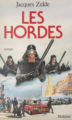 Les hordes - Jacques Zelde - FeniXX réédition numérique