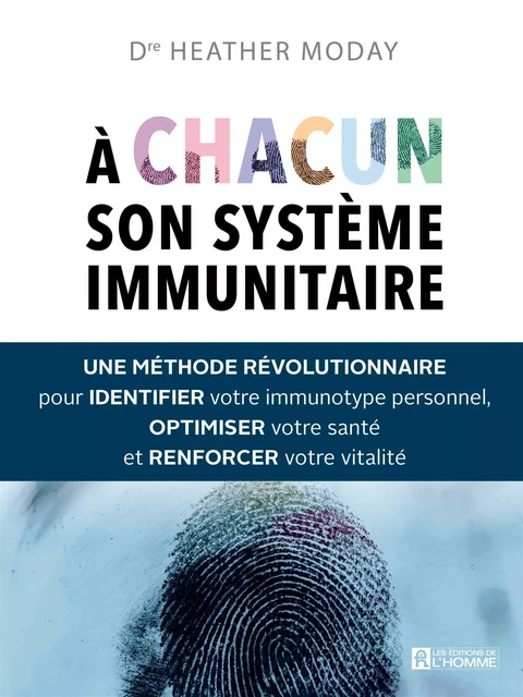 À chacun son système immunitaire - Heather Moday - Les Éditions de l'Homme