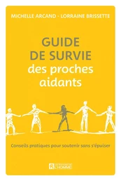 Guide de survie des proches aidants