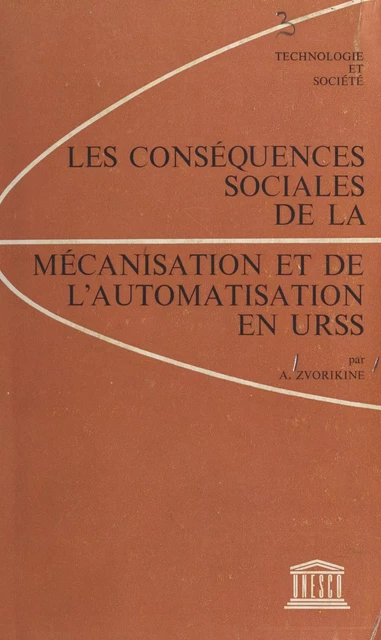 Les conséquences sociales de la mécanisation et de l'automatisation en URSS - Anatolii Alekseevitch Zvorikin - FeniXX réédition numérique