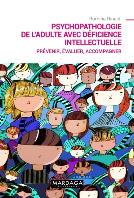 Psychopathologie de l'adulte avec déficience intellectuelle - Romina Rinaldi - Mardaga