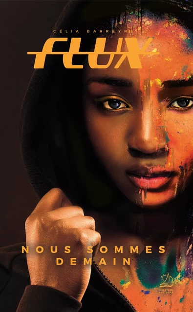 Flux - Nous sommes demain - Célia Barreyre - Marathon Editions