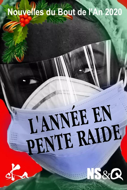 L'Année en pente raide - Recueil Collectif - SKA