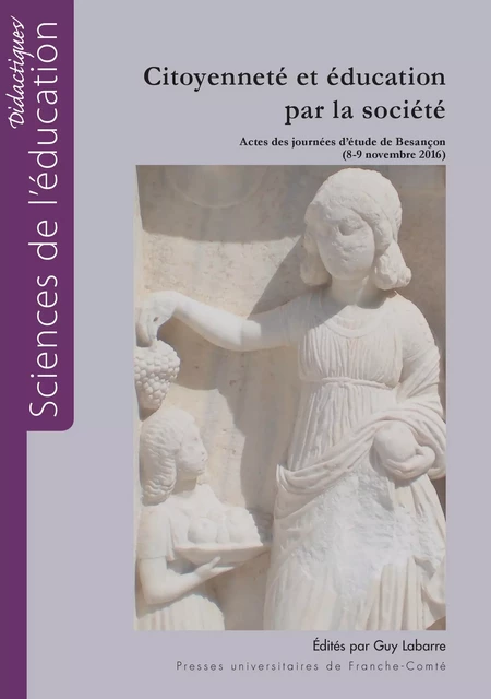 Citoyenneté et éducation par la société -  - Presses universitaires de Franche-Comté