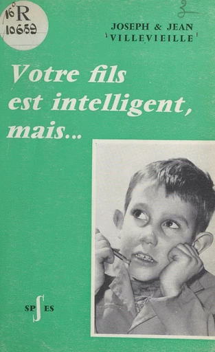 Votre fils est intelligent, mais... - Jean Villevieille, Joseph Villevieille - FeniXX réédition numérique