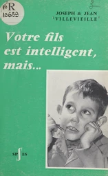 Votre fils est intelligent, mais...