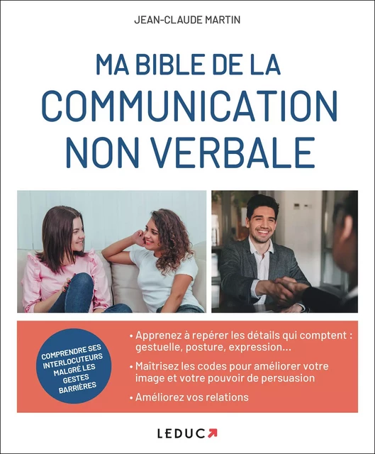 Ma Bible de la communication non verbale - Jean-Claude Martin - Éditions Leduc