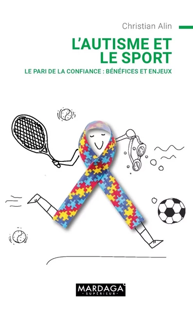 L'autisme et le sport - Christian Alin - Mardaga