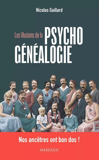 Les illusions de la psychogénéalogie - Nicolas Gaillard - Mardaga