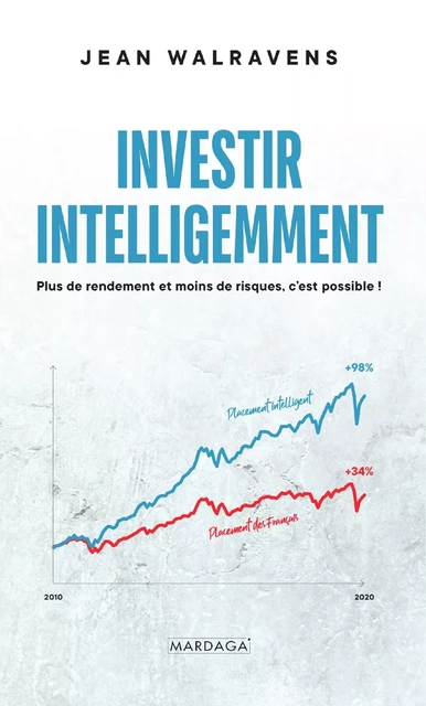 Investir intelligemment - Jean Walravens - Mardaga