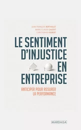 Le sentiment d'injustice en entreprise