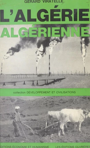 L'Algérie algérienne - Gérard Viratelle - FeniXX réédition numérique