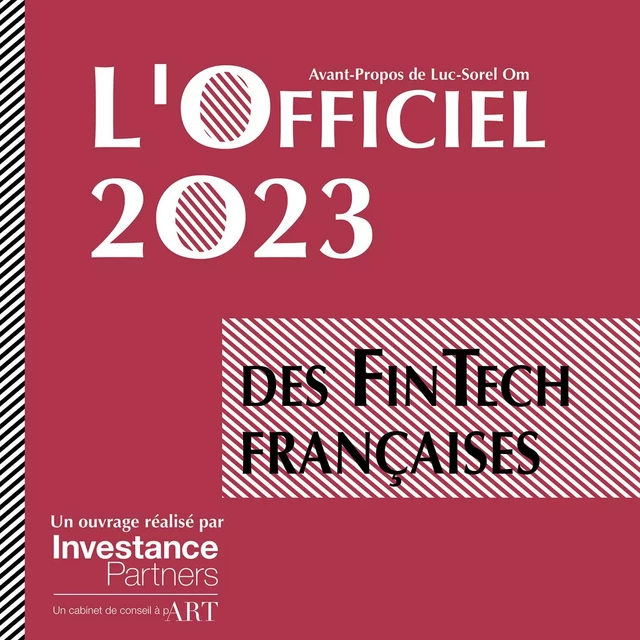 L'Officiel des Fintech françaises 2023 - Investance Partners Investance Partners - Publishroom