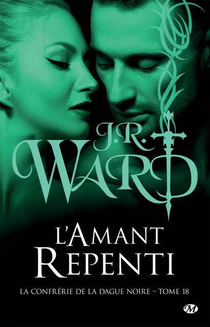 La Confrérie de la dague noire, T18 : L'Amant repenti - J.R. Ward - Milady