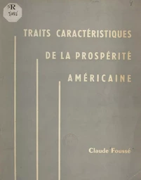 Traits caractéristiques de la prospérité américaine