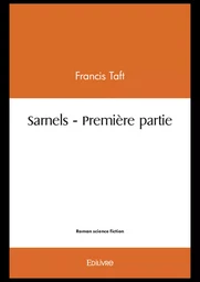 Sarnels – Première partie