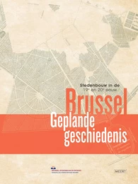 Brussel, Geplande geschiedenis