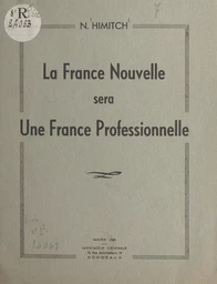 La France nouvelle sera une France professionnelle