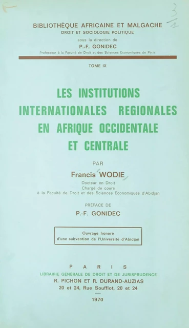 Les institutions internationales régionales en Afrique occidentale et centrale - Francis Wodie - FeniXX réédition numérique