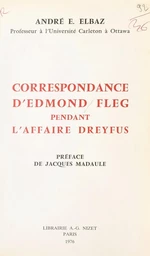 Correspondance d'Edmond Fleg pendant l'affaire Dreyfus : 1894-1926