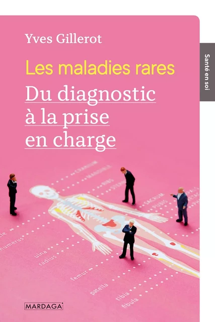 Les maladies rares - Yves Gillerot - Mardaga