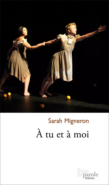 À tu et à moi - Sarah Migneron - Éditions Prise de parole