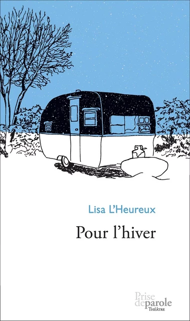 Pour l’hiver - Lisa L’Heureux - Éditions Prise de parole