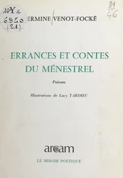 Errances et contes du ménestrel