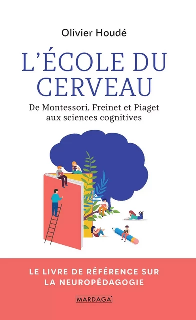 L'école du cerveau - Olivier Houdé - Mardaga