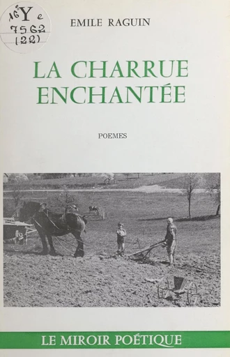 La charrue enchantée - Émile Raguin - FeniXX réédition numérique