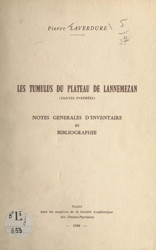 Les tumulus du plateau de Lannemezan (Hautes-Pyrénées) - Pierre Laverdure - FeniXX réédition numérique