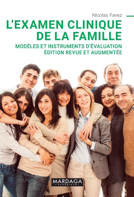 L'examen clinique de la famille - Nicolas Favez - Mardaga