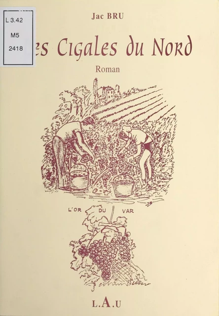 Les cigales du Nord -  Jac-Bru - FeniXX réédition numérique