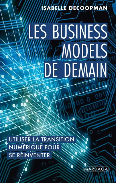 Les business models de demain - Isabelle Decoopman - Mardaga