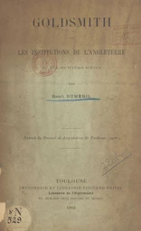 Goldsmith et les institutions de l'Angleterre au dix-huitième siècle