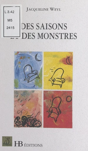 Les saisons et les monstres - Jacqueline Weyl - FeniXX réédition numérique