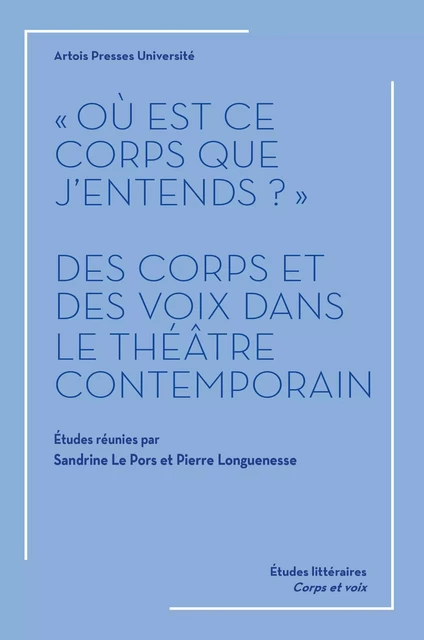 « Où est ce corps que j’entends ? » -  - Artois Presses Université