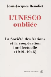 L’UNESCO oubliée